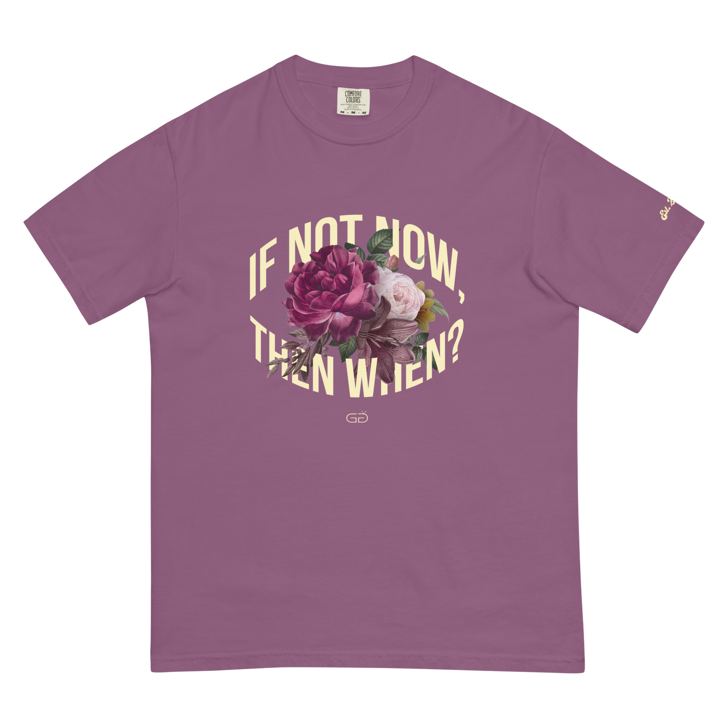 If Not Now T-Shirt