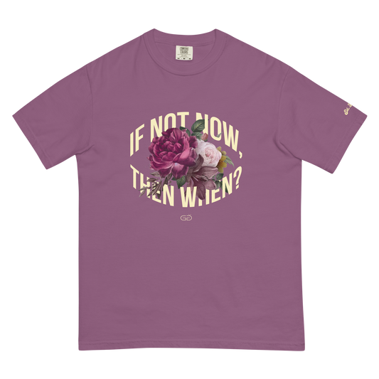 If Not Now T-Shirt