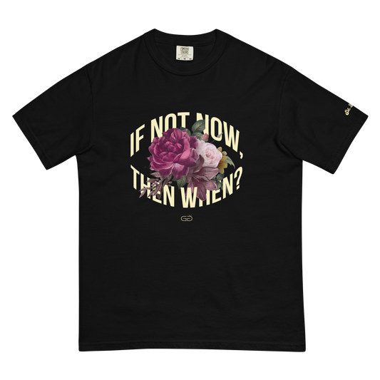 If Not Now T-Shirt